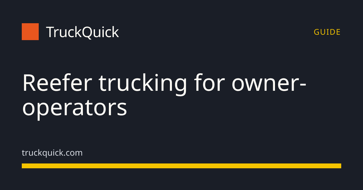 Reefer Trucking: Freight, Seasons, Claims and What It Pays